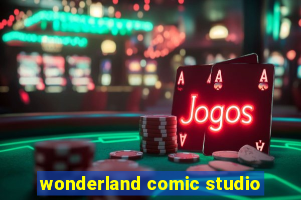 wonderland comic studio